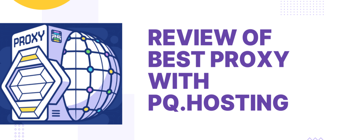 PQ.Hosting: High-Speed Proxy Solutions for Secure Online Browsing