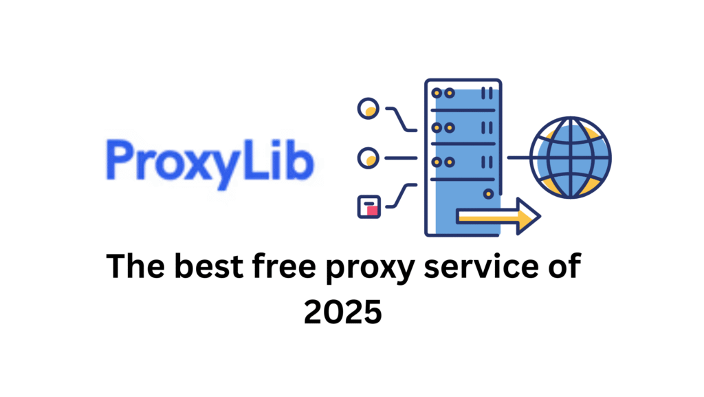 ProxyLib 2025: The Surprising Leader in Free Proxy Services